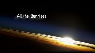 All the Sunrises 🌅- NASA footage / Earth from Space
