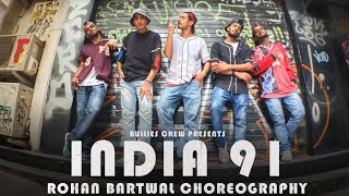 Gully boy | India 91 | MC Altaf | Bullies | Rohan Bartwal Choreography