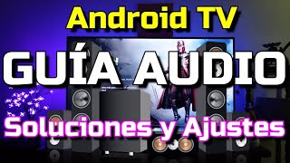 Resolver problemas de audio y sonido en Android tv Box