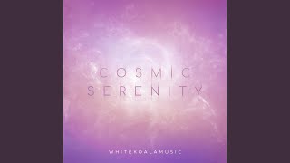 Cosmic Serenity