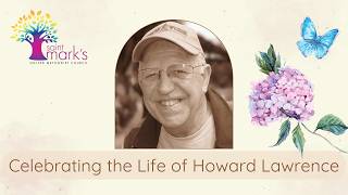 Saint Mark's UMC Sacramento Memorial Live Stream - Celebrating the life of Howard Lawrence
