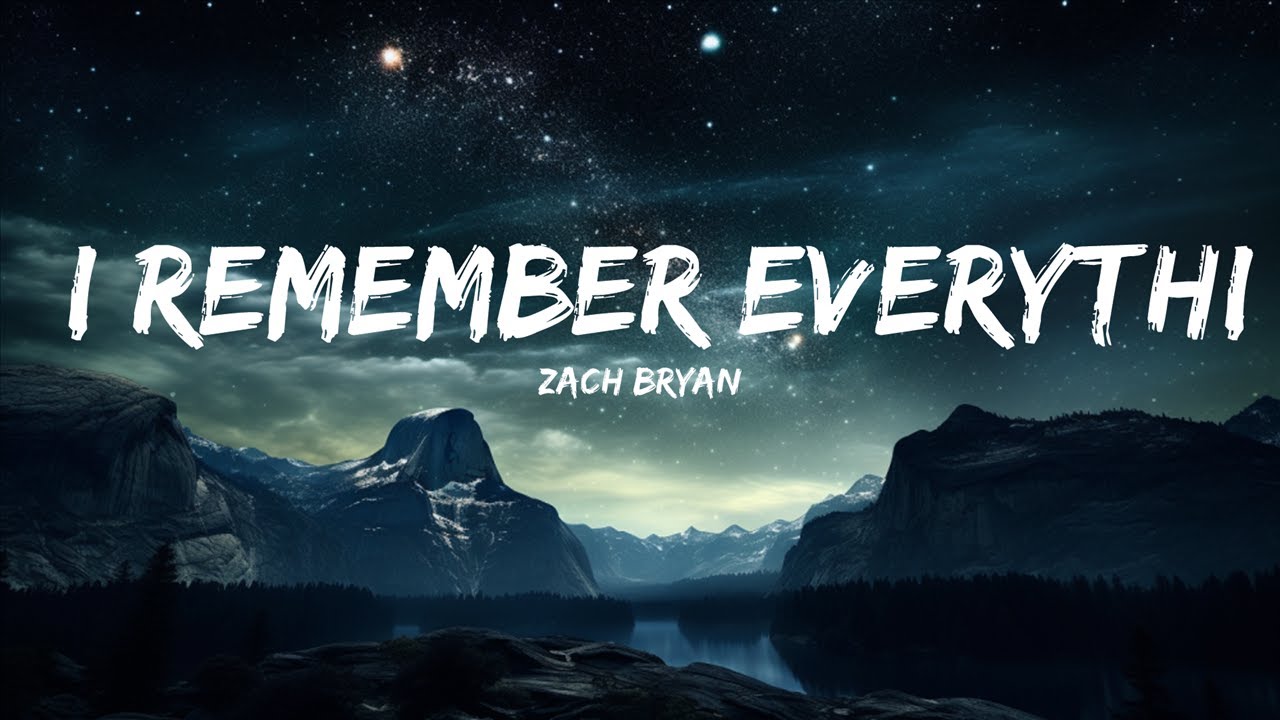 Zach Bryan - I Remember Everything (Lyrics) Ft. Kacey Musgraves | 30 ...