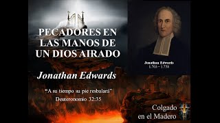 Pecadores en las Manos de un Dios Airado por Jonathan Edwards