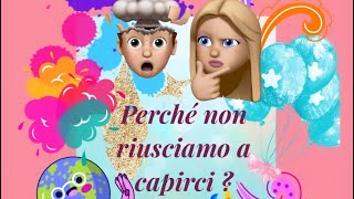 “Perché non riusciamo a capirci?”