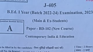 B.Ed. Exam 2023 Paper code -BD 102.    Contemporary India and education Agra University  answer key