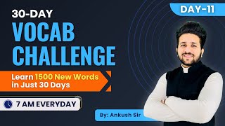 Vocab Challenge | Day-11 | Master 1500 Words in 30 Days | By Ankush Dawra Sir