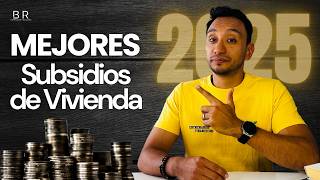 💰 ¡APROVECHA los SUBSIDIOS de VIVIENDA este 2025! Te digo todo lo que tienes que saber