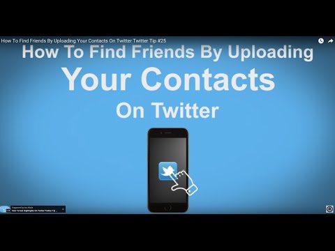 How To Find Friends By Uploading Your Contacts On Twitter - Twitter Tip #25 How To Find Friends By Uploading Your Contacts On Twitter - Twitter Tip #25