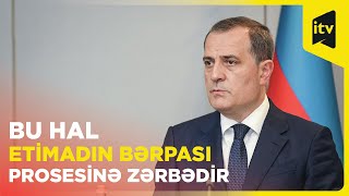 Ceyhun Bayramov Ermənistanda Azərbaycanın iki hərbçisinin saxlanılmasına münasibət bildirdi