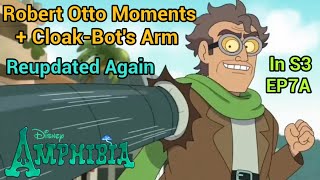 Robert Otto Moments + Cloak-Bot's Arm | Amphibia (S3 EP7A) [Reupdated Again]