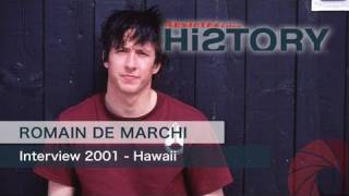 Romain de Marchi Interview 2001