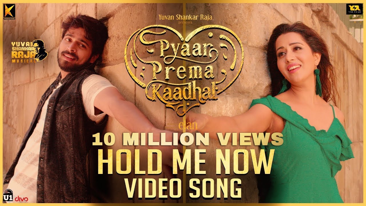 Hold Me Now - Video Song | Pyaar Prema Kaadhal | Harish Kalyan, Raiza Wilson | Elan | U1 Records Hold Me Now - Video Song | Pyaar Prema Kaadhal | Harish Kalyan, Raiza Wilson | Elan | U1 Records