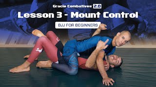 Lesson 3 - Gracie Combatives 2.0 (Beginner Brazilian Jiu-Jitsu / BJJ - Full Lesson)