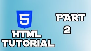 HTML Tutorial Part 2 | Learning About Basic Tags