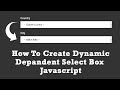 Javascript Dependent Select Options Tutorial | Country Based Depandent | Dynamically Populate Select