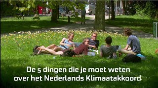 De 5 dingen die je moet weten over het Nederlands Klimaatakkoord