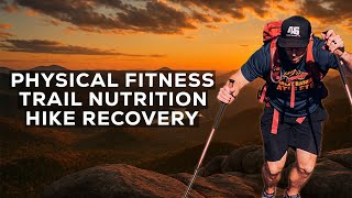 The Ultimate Hiking Training Guide | Full Physical Preparation Plan for Hikers