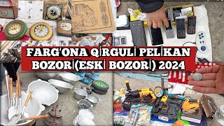 ФАРГОНА  ПЕЛИКАН БОЗОРИ 2024 / FARGʻONA PELIKAN BOZORI (eski bozor)