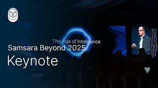 Samsara Beyond 2025 Keynote