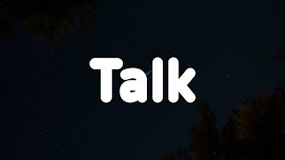 Khalid - Talk (Lyrics)