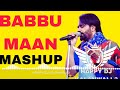 babbu maan bhangra mashup 2024 ll happy dj kalanwali 2