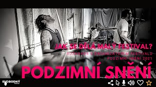 Jak se dělá malý fest. aneb Podzimní snění 2021 | #punktalk​​​ | Svobodný prostor | #svobodnyprostor