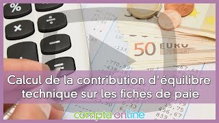 La contribution d'équilibre technique (CET)