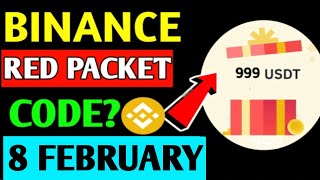 Binance Red Packet Code Today | 2025 Red Packet Code | Binance Gift Today | 8 February Red Packet