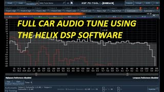 HELIX DSP tutorials - Part 15 - Full car audio tune using the Helix DSP software