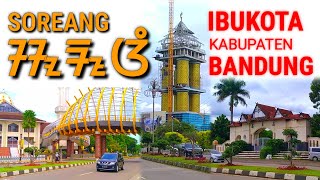 SOREANG - IBU KOTA KABUPATEN BANDUNG