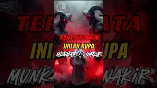 TERNYATA ini Rupa Malaikat MUNKAR dan NAKIR #islamshorts #islamsejati #islamicvideo