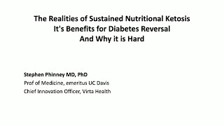 Dr. Stephen Phinney - 'The Realities of Sustained Nutritional Ketosis'