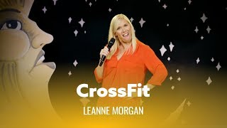 I Tried CrossFit For 10 Weeks. Leanne Morgan