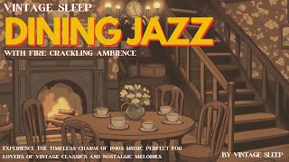 Vintage Jazz Music 1940s Playing in Another Room in Dining Room | Vintage Sleep Music | #10