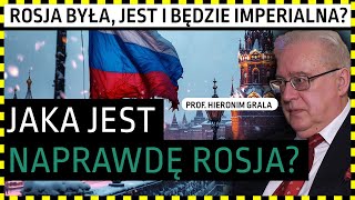 Polihistor 2.0 #152 Prof. Grala: Rosja jest tam, gdzie stanęła rosyjska noga. ODCINEK SPECJALNY