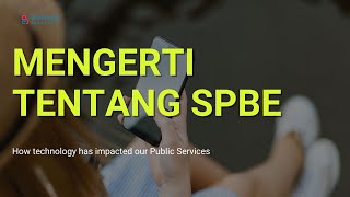 Mengerti Tentang Sistem Pemerintahan Berbasis Elektronik (SPBE)