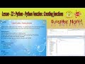 Lesson - 22 : Python3 - Python Function : Creating functions