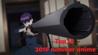 Top 15 2019 summer anime [AOW]