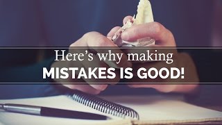 Why making mistakes is good | Spiritual Enlightenment