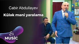 Cabir Abdullayev - Külək məni yaralama