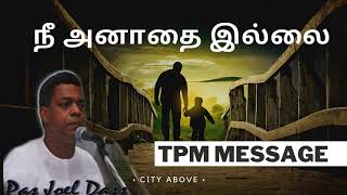 Pass Joel Dass message | TPM Message | நீ அனாதை இல்லை | Source of Wisdom