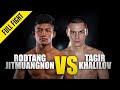 Rodtang vs. Tagir Khalilov | ONE Championship Full Fight