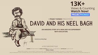 David and his Neel Bagh | Full Documentary Film (English)