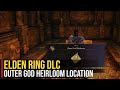 Outer God Heirloom Location | Elden Ring DLC (Shadow of the Erdtree)