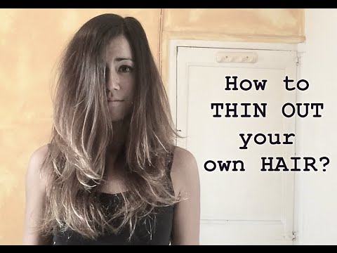 How to THIN OUT your own Hair? ☑️ How to THIN OUT your own Hair? ☑️