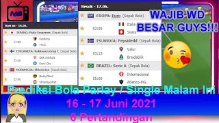Prediksi Bola Malam Ini 16 - 17 Juni 2021/2022 - Mix Parlay | UEFA EURO 2020 | Italia vs Swiss