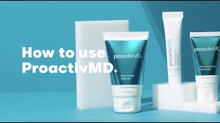 How to use ProactivMD®