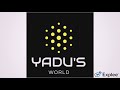 My channel intro||Yadu's World