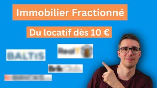 Immobilier Fractionné : Du locatif dès 10 €