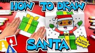 How To Draw Santa In A Present - Folding Surprise
